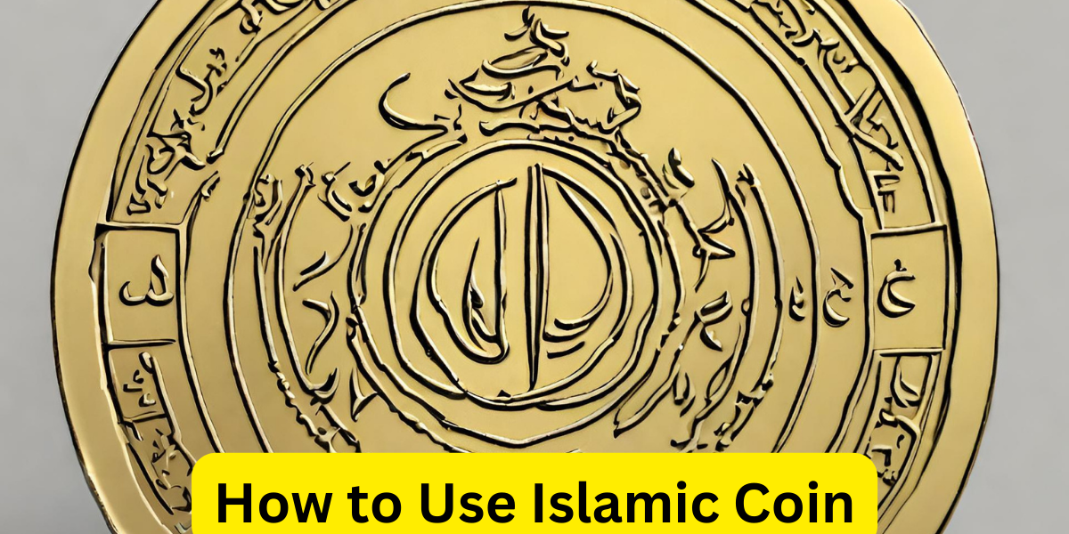 How to Use Islamic Coin