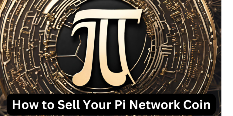 How to Sell Your Pi Network Coins: A Step-by-Step Guide